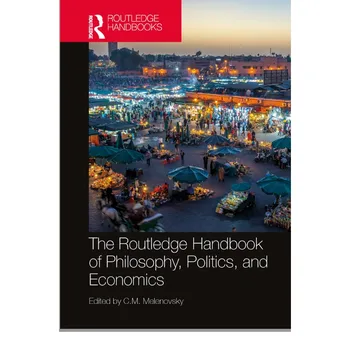 V Routledge Priročnik Filozofije, Politike In Ekonomije